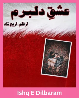Ishq E Dilbaram Novel