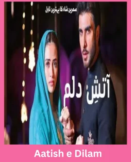 Aatish e Dilam Novel