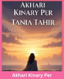Akhari Kinary Per Novel